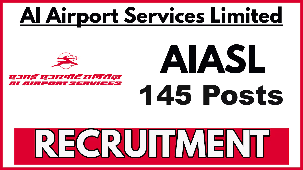 AIASL Officer Security and Jr Officer Security Recruitment 2024: Apply for 145 Posts