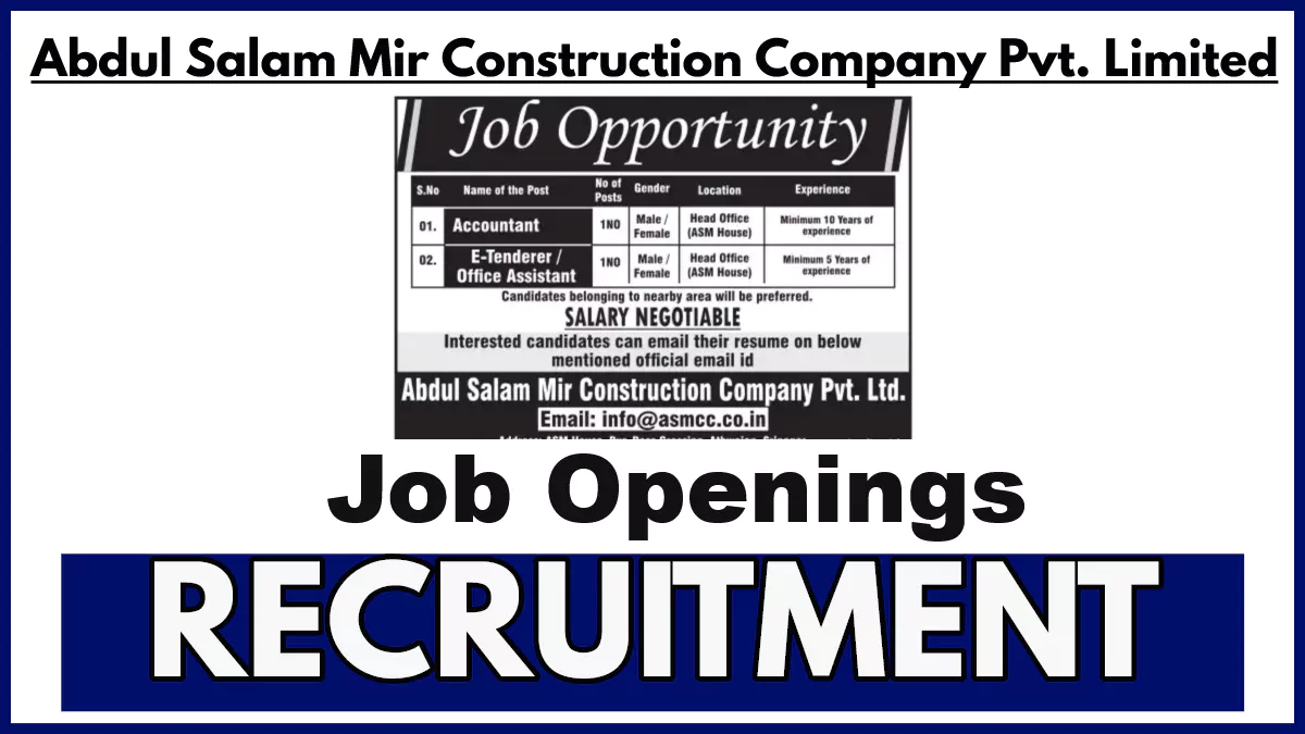 Abdul Salam Mir Construction Company Pvt. Ltd. Recruitment 2024